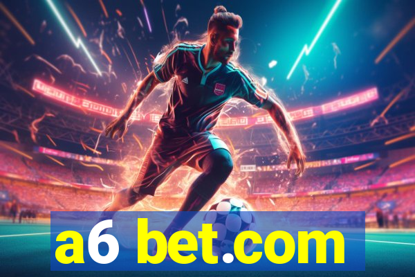 a6 bet.com